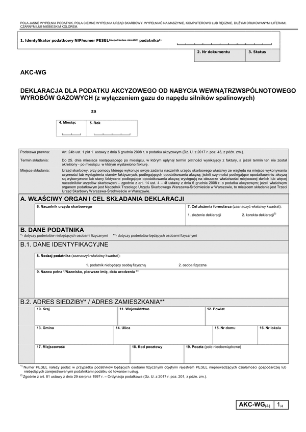 AKC-WG (4) (archiwalny) Deklaracja dla podatku akcyzowego od nabycia wewnątrzwspólnotowego wyrobów gazowych (z wyłączeniem gazu do napędu silników spalinowych)