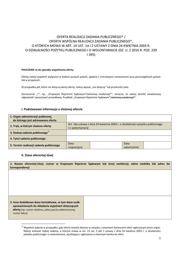 OrzP-2 (archiwalny) Oferta realizacji zadania publicznego/oferta wspólna realizacji zadania publicznego, o których mowa w art. 14 ust. 1a i 2 ustawy z dnia 24 kwietnia 2003 r. o działalności pożytku publicznego i o wolontariacie (Dz. U. z 2016 r. poz. 239