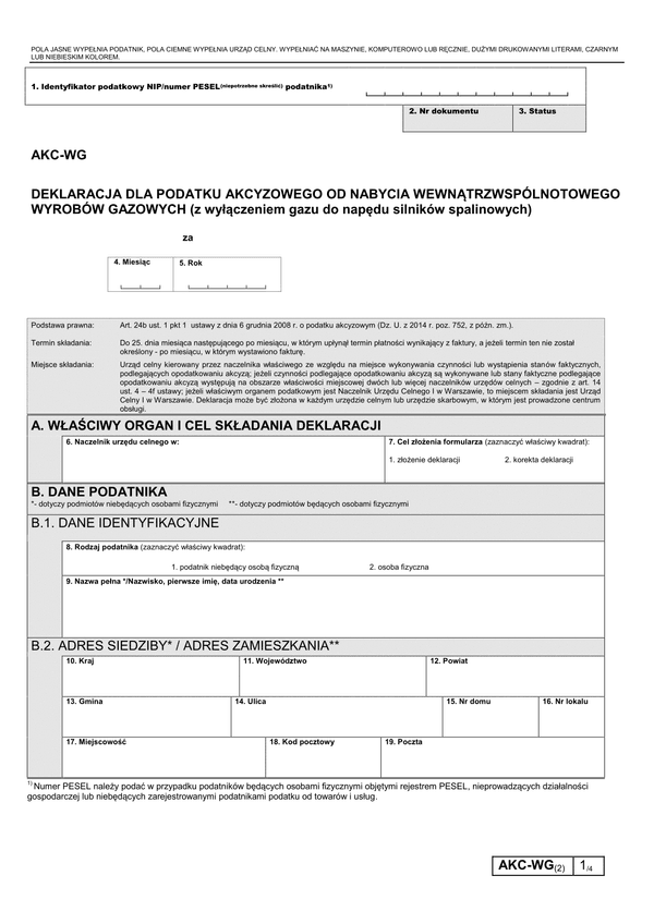 AKC-WG (2) (archiwalny) Deklaracja dla podatku akcyzowego od nabycia wewnątrzwspólnotowego wyrobów gazowych (z wyłączeniem gazu do napędu silników spalinowych)
